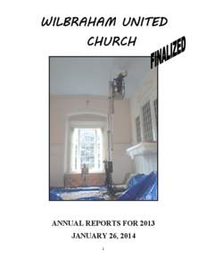 WILBRAHAM UNITED CHURCH ANNUAL REPORTS FOR 2013 JANUARY 26, 2014 i