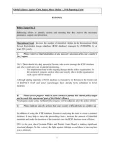 Global Alliance Against Child Sexual Abuse Online – 2014 Reporting Form  ESTONIA Policy Target No. 1 Enhancing efforts to identify victims and ensuring that they receive the necessary