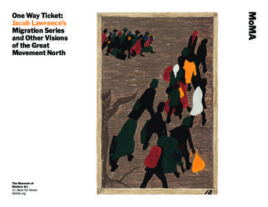 One Way Ticket: Jacob Lawrence’s Migration Series and Other Visions of the Great Movement North