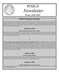 WMGS  Newsletter Winter[removed]WMGS Program Schedule The December program will be held at the Grand Rapids Public Library in the Ryerson Auditorium. The meeting will