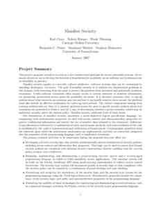 Manifest Security Karl Crary Robert Harper Frank Pfenning Carnegie Mellon University Benjamin C. Pierce Stephanie Weirich Stephan Zdancewic University of Pennsylvania January 2007