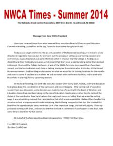 The Nebraska Weed Control Association, 2807 West 2nd St. Grand Island, NE[removed]Message From Your NWCA President I have just returned home from what seemed like a marathon Board of Directors and Education Committee meet