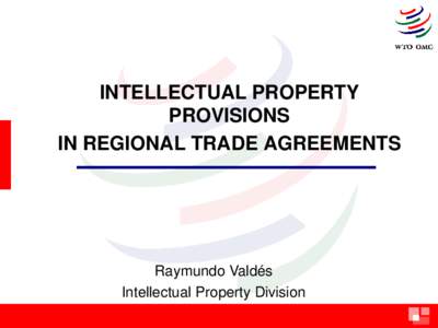 European Free Trade Association / Agreement on Trade-Related Aspects of Intellectual Property Rights / Dominican Republic–Central America Free Trade Agreement / Real Time AudioSuite / European Union / World Intellectual Property Organization / International trade / International relations / Law