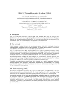 TREC12 Web and Interactive Tracks at CSIRO Nick Craswell1, David Hawking1 and Trystan Upstill2 ,  and  Alistair McLean1, Ross Wilkinson1 and Mingfa