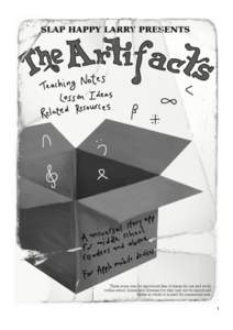 1  ‘The Artifacts’ Storybook App TEACHING NOTES With the help of an adult guide, The Artifacts can be read and enjoyed by a wide range of ages, from emergent readers through to early high school. Following are detai