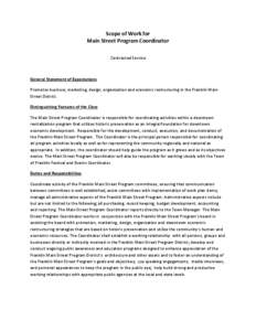 Scope of Work for Main Street Program Coordinator Contracted Service General Statement of Expectations Promotes business, marketing, design, organization and economic restructuring in the Franklin Main