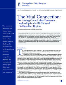 GREAT LAKES ECONOMIC INITIATIVE FOR THE METROPOLITAN POLICY PROGRAM AT BROOKINGS  The Vital Connection: “The economic primacy of the