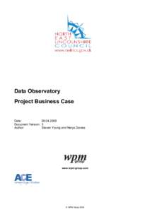 Data Observatory Project Business Case Date: [removed]Document Version: 3
