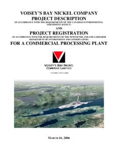 VOISEY’S BAY NICKEL COMPANY PROJECT DESCRIPTION (IN ACCORDANCE WITH THE REQUIREMENTS OF THE CANADIAN ENVIRONMENTAL ASSESSMENT AGENCY)  AND