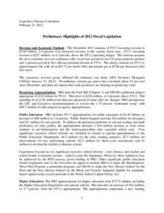 Legislative Finance Committee February 21, 2012 Preliminary Highlights of 2012 Fiscal Legislation Revenue and Economic Outlook. The December 2011 estimate of FY13 recurring revenue is $5.69 billion, 2.4 percent over proj