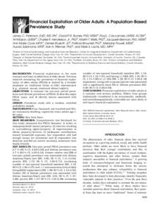 Financial Exploitation of Older Adults: A Population-Based Prevalence Study Janey C. Peterson, EdD, MS, RN1, David P.R. Burnes, PhD, MSW4, Paul L. Caccamise, LMSW, ACSW3, Art Mason, LMSW3, Charles R. Henderson, Jr., PhD2