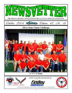 THE OFFICIAL MONTHLY NEWSLETTER OF THE LAS VEGAS CORVETTES ASSOCIATION  October 2014 Volume 42, No. 10