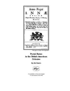 Title page on Queen Anne legislation  Postal Rates in the British American Colonies By Ed Siskin