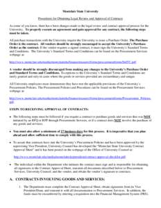 Montclair State University Procedures for Obtaining Legal Review and Approval of Contracts As some of you know, there have been changes made to the legal review and contract approval process for the University. To proper