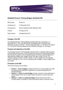 Scottis h Parliament Infor mation C entre l ogo  Disabled Persons’ Parking Badges (Scotland) Bill Bill Number:  SP Bill 44