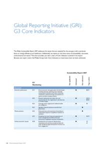 Global Reporting Initiative (GRI): G3 Core Indicators The Philips Sustainability Report 2007 addresses the issues that are material for the company with a particular focus on energy efficiency and healthcare. Additionall