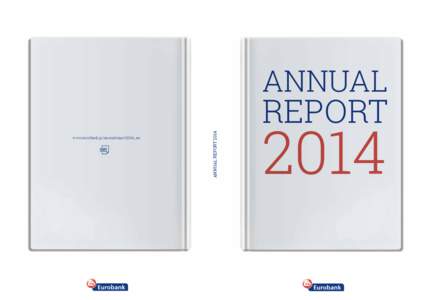 www.eurobank.gr/annualreport2014_en  ANNUAL REPORT 2014 ANNUAL