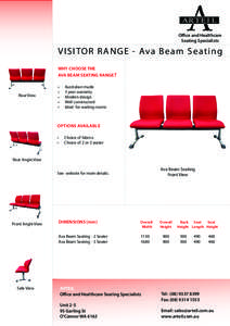 AR TE I L Office and Healthcare Seating Specialists V I S I TO R R ANGE - Ava B eam S eating WHY CHOOSE THE