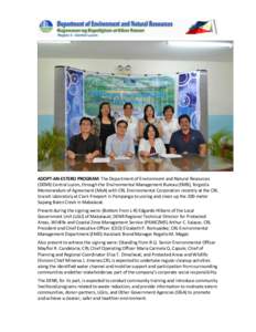 ADOPT-AN-ESTERO PROGRAM. The Department of Environment and Natural Resources (DENR) Central Luzon, through the Environmental Management Bureau (EMB), forged a Memorandum of Agreement (MoA) with CRL Environmental Corporat