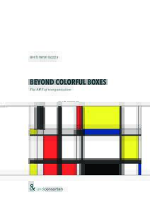 WHITE PAPERBEYOND COLORFUL BOXES The ART of reorganization  undconsorten