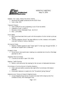 MONTHLY MEETING May 15, 2014 Speaker: Ron Lesko, Albany City School District  Reviewed the budget proposal and the 2020 Vision  Vote is May 20th