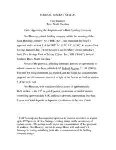 FEDERAL RESERVE SYSTEM First Bancorp Troy, North Carolina Order Approving the Acquisition of a Bank Holding Company First Bancorp, a bank holding company within the meaning of the Bank Holding Company Act (“BHC Act”)