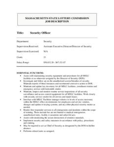 MASSACHUSETTS STATE LOTTERY COMMISSION JOB DESCRIPTION Title:  Security Officer