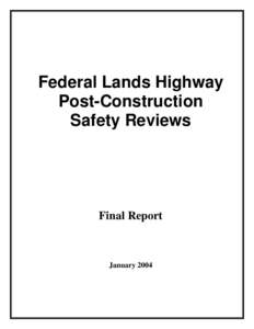 Federal Lands Highway Post-Construction Safety Reviews Final Report