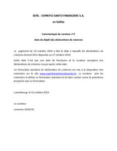 ESFIL - ESPIRITO SANTO FINANCIERE S.A. en faillite Communiqué du curateur n°2 Date de dépôt des déclarations de créances