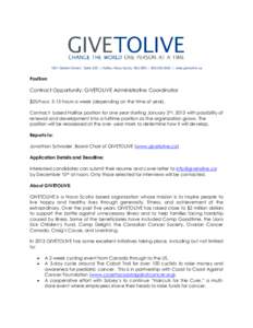 1521 Grafton Street | Suite 203 | Halifax, Nova Scotia B3J 2B9 | [removed] | www.givetolive.ca  Position: Contract Opportunity: GIVETOLIVE Administrative Coordinator $25/hour, 5-15 hours a week (depending on the time 