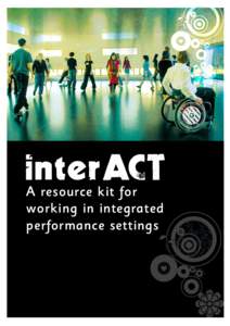 A resource kit for working in integrated performance settings Contents