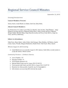 Regional Service Council Minutes September 12, 2014 Greeting/Introductions Council Members Present: Jeremy Soultz, Linda Marsh, Liz Kuhns, Josh Crist, Kelly Kirby Absent Council Members: