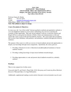 FALL[removed]:834:619:01 – Mixed Methods School of Public Affairs and Administration (SPAA) Rutgers, The State University of New Jersey, Newark Tue 2:30 to 5:10, CPS 215 Professor Sanjay K. Pandey