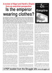 A review of Negri and Hardt’s Empire from an anarchist perspective. Is the emperor wearing clothes? The publication of Empire in 2000 created an intense level of discussion in