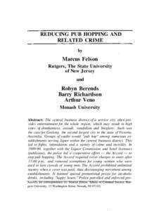 REDUCING PUB HOPPING AND RELATED CRIME by Marcus Felson Rutgers, The State University