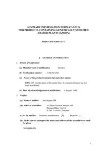 SUMMARY INFORMATION FORMAT (SNIF) FOR PRODUCTS CONTAINING GENETICALLY MODIFIED HIGHER PLANTS (GMHPs) Potato Clone EH92[removed]A. GENERAL INFORMATION