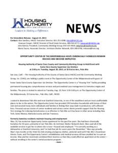 NEWS  For Immediate Release: August 15, 2013 Contact: Alex Sanchez, HACSC Executive Director, [removed]; [removed] Vanessa Cooper, HACSC Director of Real Estate Services, [removed]; [removed] John Ba