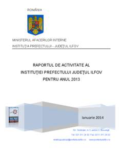 ROMÂNIA  MINISTERUL AFACERILOR INTERNE INSTITUŢIA PREFECTULUI - JUDEŢUL ILFOV 	
   	
  	
  	
  	
  	
  	
  