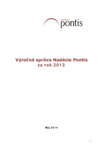Výročná správa Nadácie Pontis za rok 2013 Máj