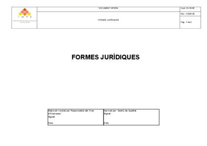 DOCUMENT INTERN  Codi: DI-VE-05 Rev: 1-MAR-06  FORMES JURÍDIQUES