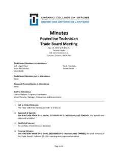 Minutes  Powerline Technician Trade Board Meeting July 18, 2014 at 9:30 a.m. Toronto Hydro