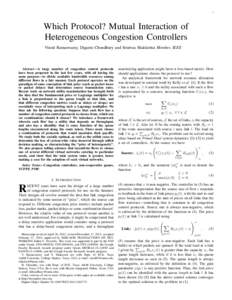 1  Which Protocol? Mutual Interaction of Heterogeneous Congestion Controllers Vinod Ramaswamy, Diganto Choudhury and Srinivas Shakkottai Member, IEEE