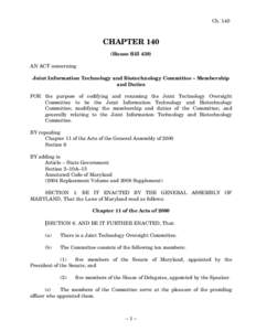 Ch[removed]CHAPTER 140 (House Bill 438) AN ACT concerning Joint Information Technology and Biotechnology Committee – Membership