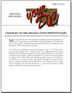 JUNE 12, 2012  DIRECTOR’S NEWS UPDATE  CHANGES AT OKLAHOMA STATE PENITENTIARY