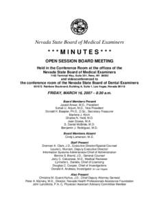 Nevada State Board of Medical Examiners  ***MINUTES*** OPEN SESSION BOARD MEETING Held in the Conference Room at the offices of the Nevada State Board of Medical Examiners