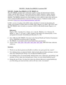 NHANES – Healthy Days/HRQOL-4 questions PDF NHANES - Healthy Days/HRQOL-4 (CDC HRQOL-4) The CDC HRQOL questions have undergone cognitive testing and demonstrated criterion validity with the Short-Form 36, content and c