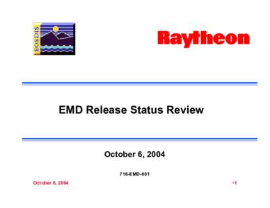EMD Release Status Review  October 6, EMD-001 October 6, 2004