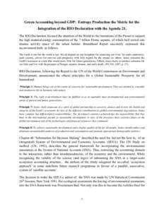 Green Accounting beyond GDP: Entropy Production the Metric for the Integration of the RIO Declaration with the Agenda 21. The RIO Declaration focused the attention of the World to the limitations of the Planet to support