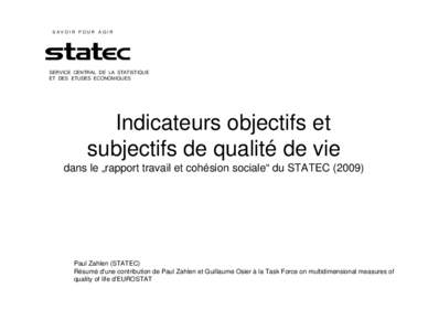 Indicateurs objectifs et subjectifs de qualité de vie  dans le „rapport travail et cohésion sociale“ du STATEC (2009)