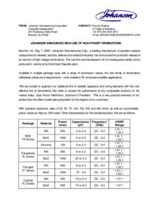 FROM: Johanson Manufacturing Corporation Corporate Headquarters 301 Rockaway Valley Road Boonton, NJ[removed]CONTACT: Thomas Anderer